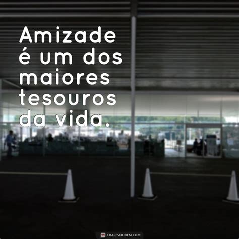 Descubra As Melhores Frases Frientas Para Expressar Sua Amizade