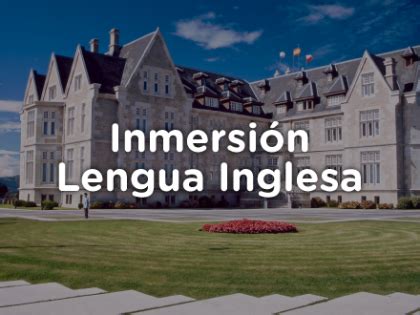 Ayudas Para Cursos De Inmersi N En Lengua Inglesa Organizados Por La