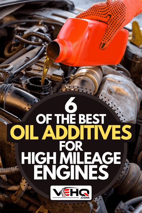 Of The Best Oil Additives For High Mileage Engines