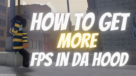 How To Get More Fps In Da Hood Youtube