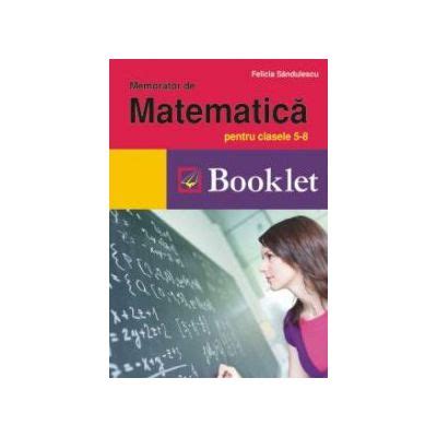 Memorator De Matematica Pentru Clasele 5 8 Libraronline Ro