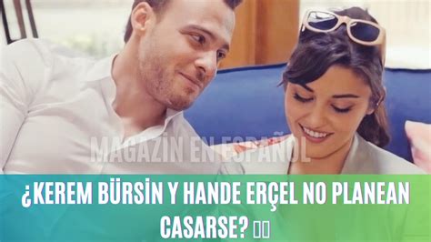 Kerem Bürsin y Hande Erçel no planean casarse kerembürsin