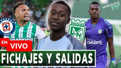 Fichajes Y Salidas Atl Tico Nacional Arquero Para Nacional