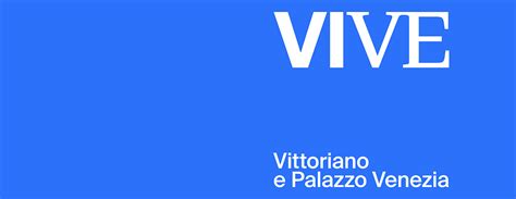 VIVE Vittoriano E Palazzo Venezia Tickets TicketOne