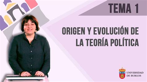 Tema 1 Origen Y Evolución De La Teoría Política Youtube