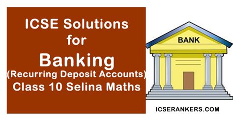 Selina Chapter 2 Banking Recurring Deposit Accounts Icse Solutions Class 10 Maths