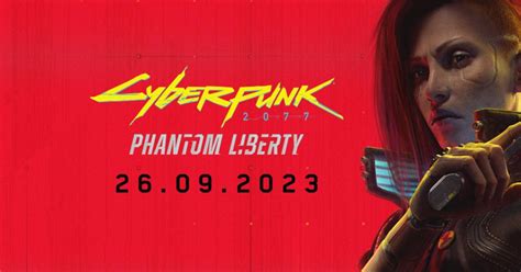 Cyberpunk 2077 Phantom Liberty Dlc Release Date Price What We Know