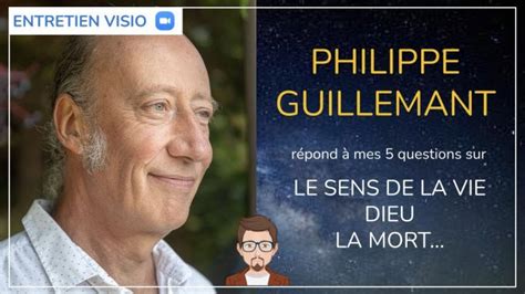 Philippe Guillemant répond aux cinq questions sur la vie la mort Dieu