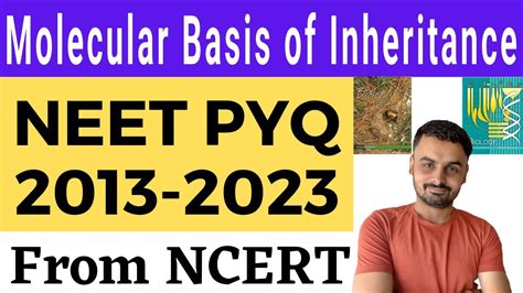 Molecular Basis Of Inheritance Class 12 Neet Pyq With Ncert Youtube