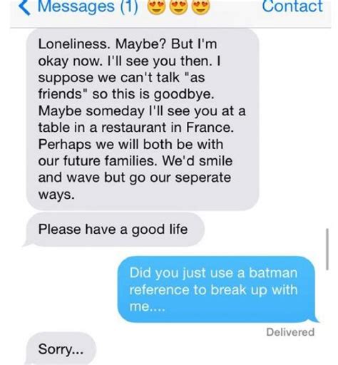 Are These The 8 Most Amazing Break Up Texts Ever The Poke