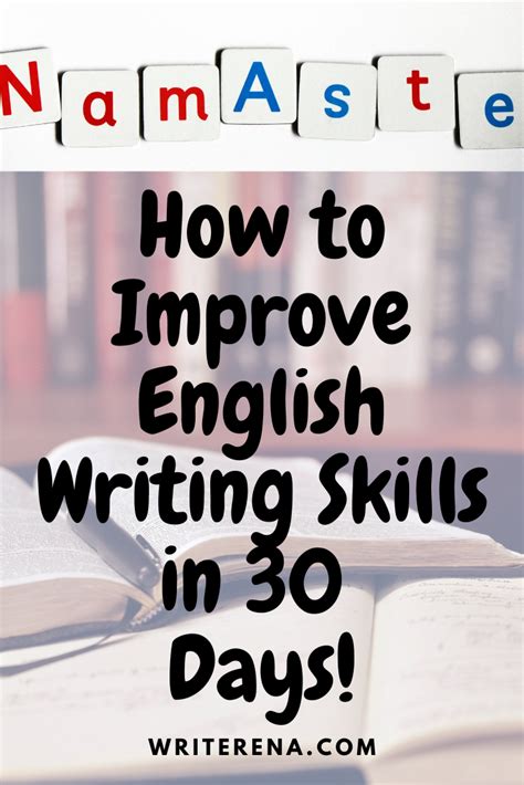 How To Improve English Writing Skills Easily In 30 Days Artofit