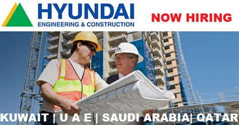 Hyundai Engineering And Construction Company Ltd Job Openings Kuwait