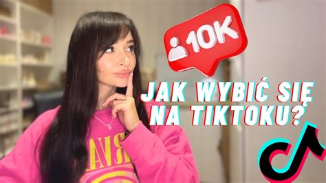 Jak Wybi Si Na Tiktoku Youtube