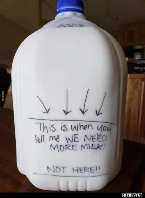 This Is When You Tell Me We Need More Milk Debeste De