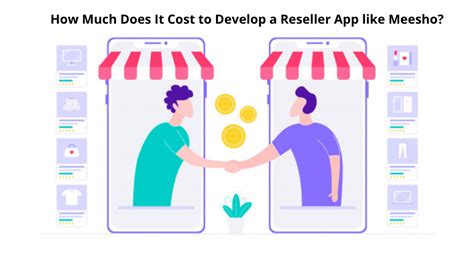 How Much Does It Cost to Develop a Reseller App like Meesho?