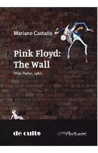 Pink Floyd The Wall Alan Parker 1982 Mariano Castaño MercadoLibre