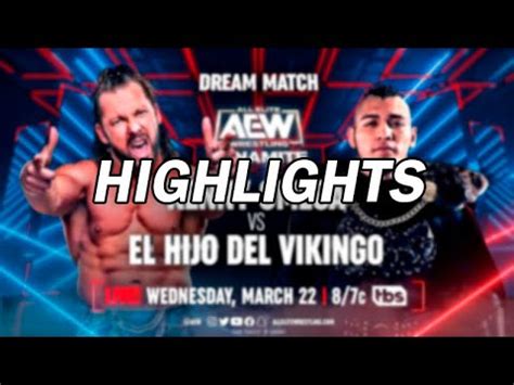 El Hijo Del Vikingo Vs Kenny Omega Aew Dynamite