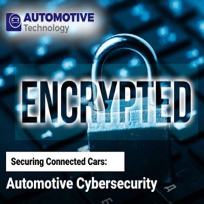 Automotive Cybersecurity Sophisticated Technologies For Autonomous