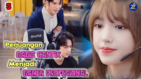 Perjuangan Gadis Cantik Menjadi Gamer Profesional Alur Cerita