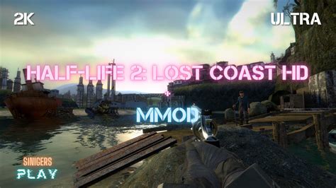 Прохождение Half Life 2 Lost Coast Hd Mmod Project Hl2 ХЛ2 Затерянное Побережье Youtube