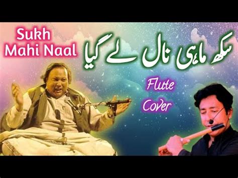 Sukh Mahi Naal Le Giya Flutecover Aftab Ali Suraj YouTube