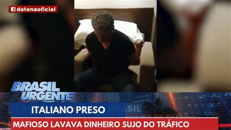 PCC Italiano preso no Brasil lavava dinheiro do tráfico Brasil