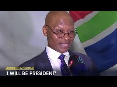 Mogoeng Mogoeng To Be South Africa S President God S Miracle