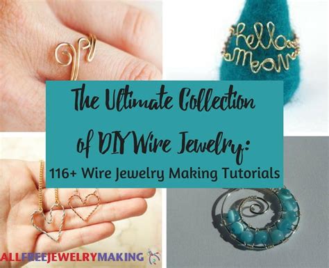 The Ultimate Collection of DIY Wire Jewelry: 116+ Wire Jewelry Making ...