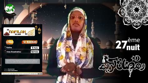 Me Nuit Mois De Ramadan Nafilak Tay Gui Par Soxna Astou Ndiaye Youtube