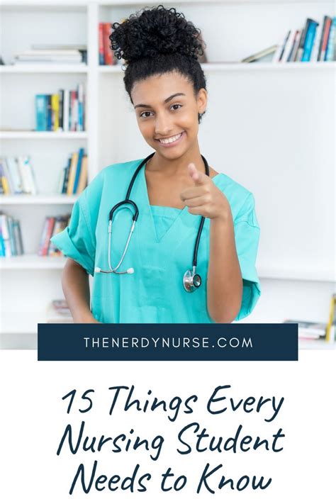 15 Things Every Nursing Student Needs To Know Nursing Students