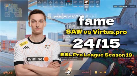 CS2 POV Virtus Pro Fame 24 15 Vs SAW Vertigo ESL Pro League Season