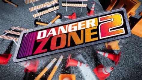 Danger Zone 2 Review | GodisaGeek.com