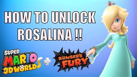 How To Unlock Rosalina In Super Mario Bowsers Fury Youtube