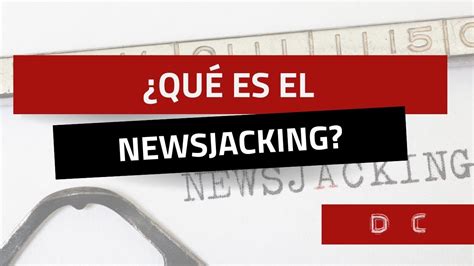 Qué es el Newsjacking YouTube