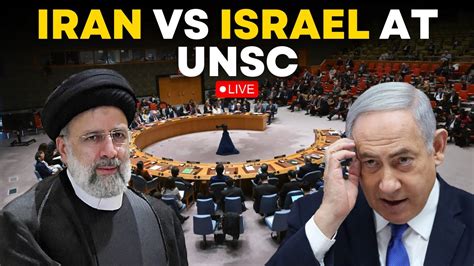 Iran Israel Conflict News LIVE UNSC Convenes To Discuss Situation In