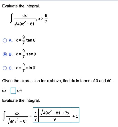 Solved Evaluate The Integral Dx 9 S X 7 2 49x 81 9 O