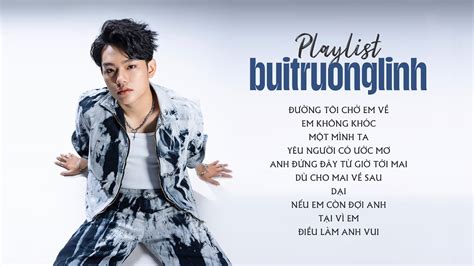 Yêu Người Có Ước Mơ Đường Tôi Chở Em Về Playlist buitruonglinh hay