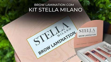 Passo A Passo BROW LAMINATION O KIT STELLA MILANO YouTube