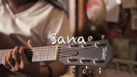 Sana Acoustic Official Lyric Video Youtube