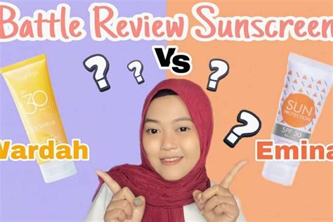 Review Sunscreen Emina Vs Wardah Versus Beda