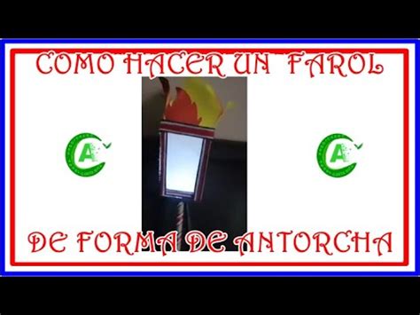 COMO HACER UN FAROL DE FORMA DE ANTORCHA COSTA RICA YouTube