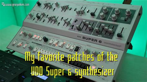 My Favorite Patches Of The Udo Super 6 Synthesizer Youtube