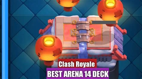 Best Arena 14 Decks in Clash Royale (January 2025) - TECHFORNERD