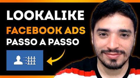 Lookalike No Facebook Ads Passo A Passo P Criar Em Youtube