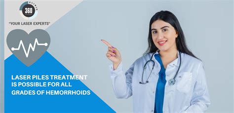 Laser Piles Treatment Is Possible For All Grades Of Hemorrhoids