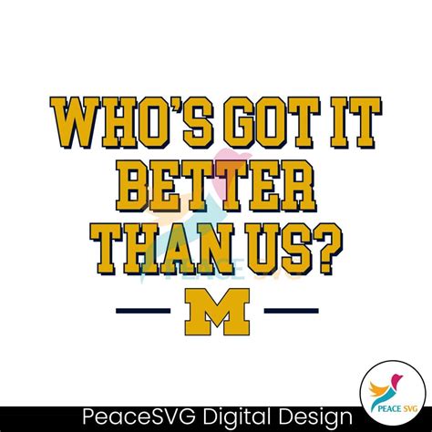 Whos Got It Better Than Us Michigan Football SVG Instant Download ...