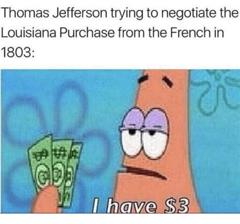 Thomas Jefferson Trying to Negotiate the Louisiana Purchase From the ...