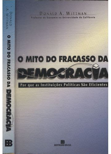 Sebo Do Messias Livro O Mito Do Fracasso Da Democracia