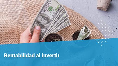 Rentabilidad aprende cómo calcularla en diversas inversiones