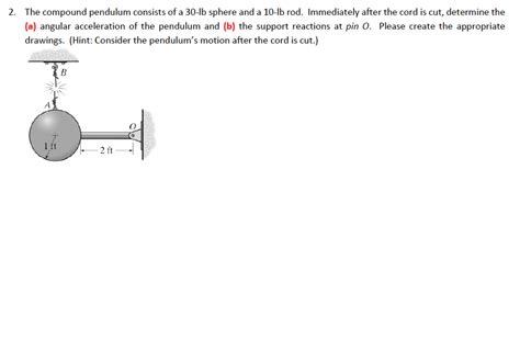 Solved The Compound Pendulum Consists Of A Lb Sphere And Chegg